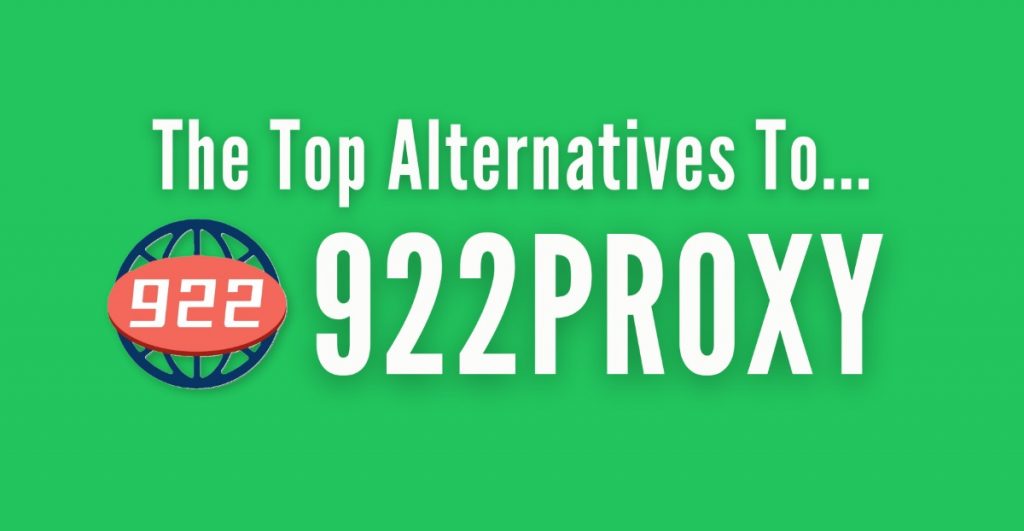 922Proxy Alternatives
