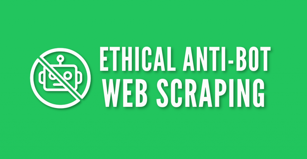 anti-bot scraping