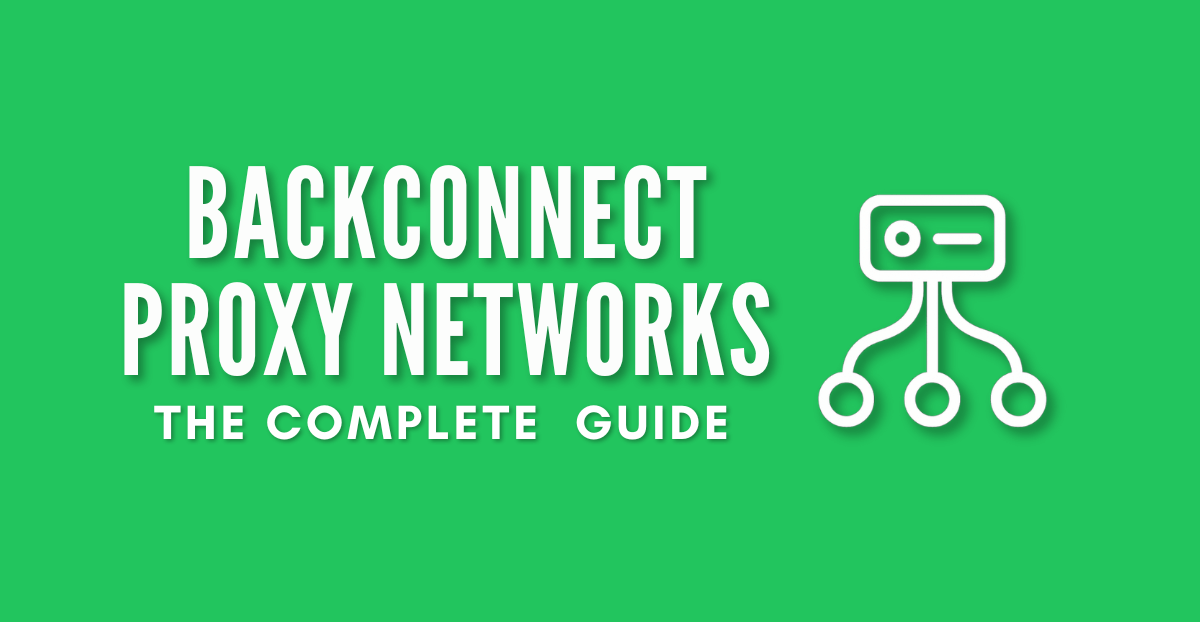 Backconnect Proxies