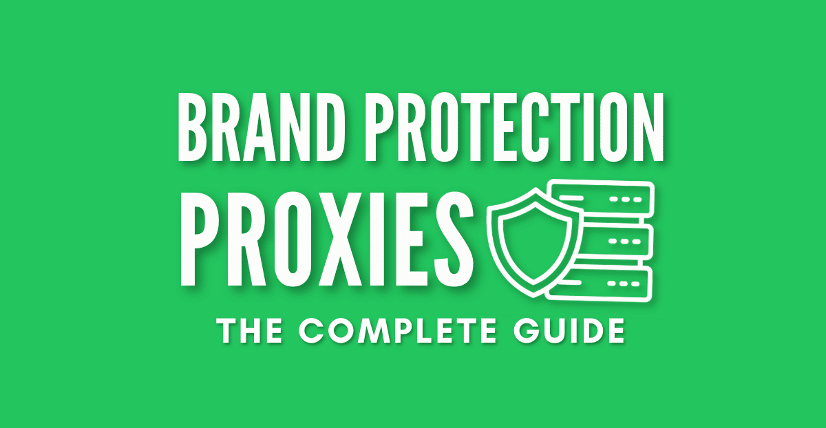 proxies for brand protection