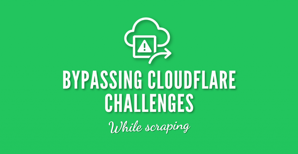 Bypassing Cloudflare Challenge