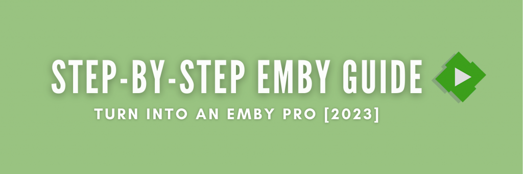 Guide to Emby 