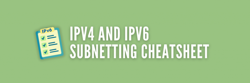 IP Subnetting CheatSheet
