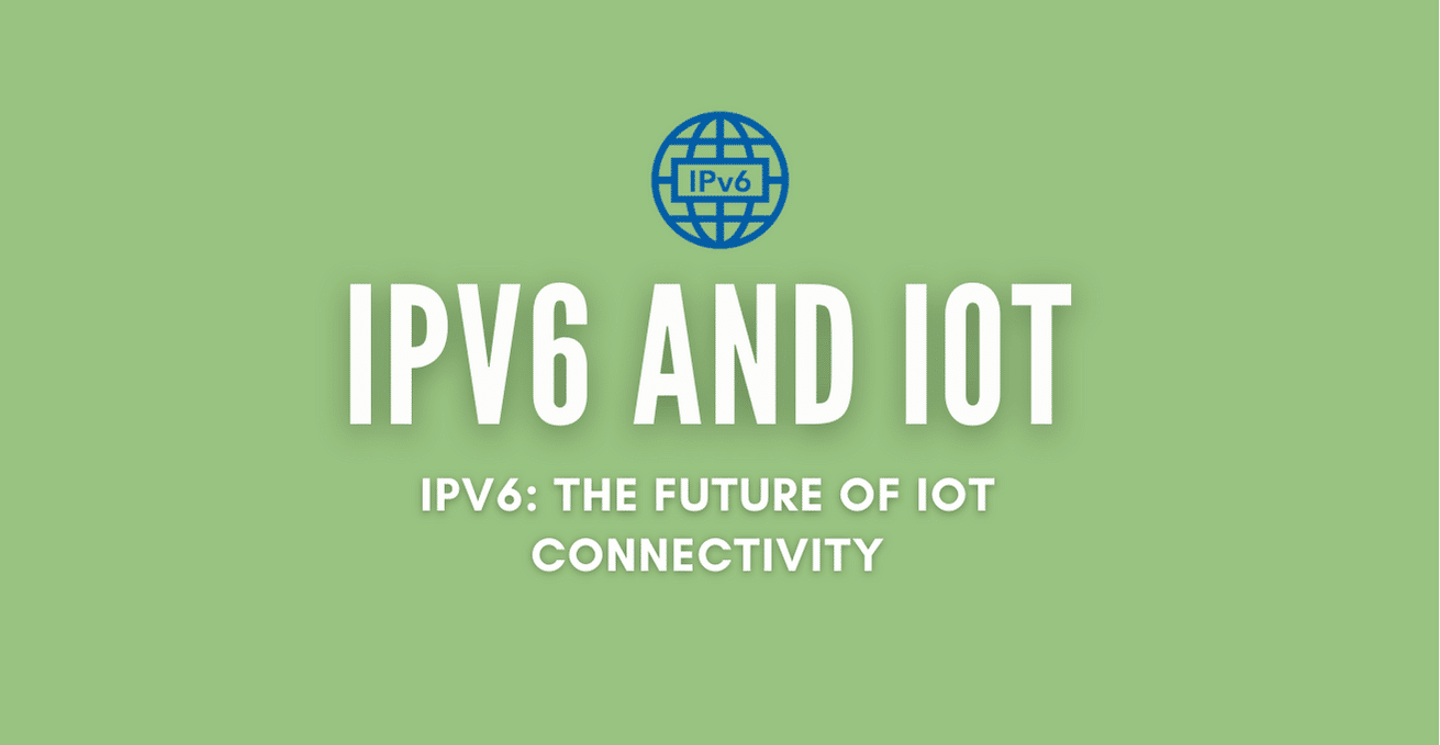 IPv6 and IoT