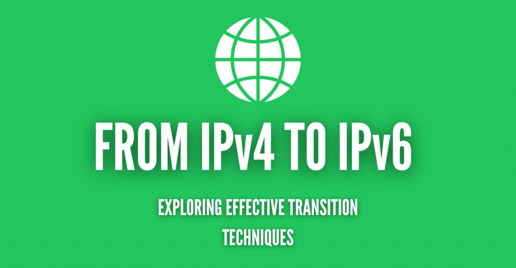 Ipv6 transition techniques