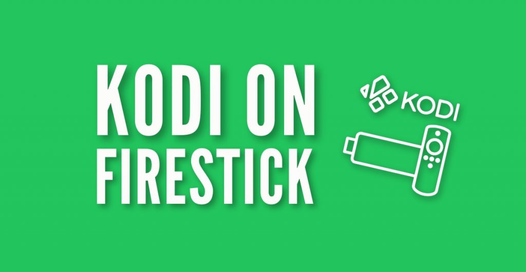 Kodi on Fire Stick