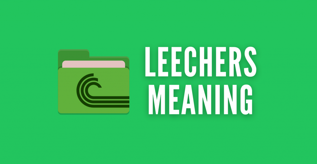 Leechers meaning