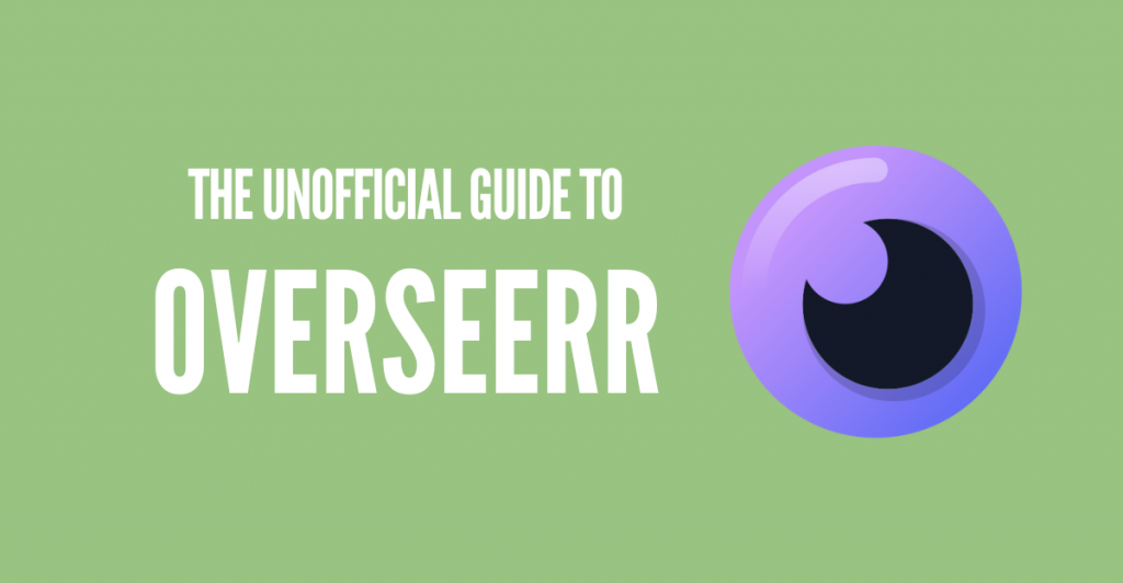 Overseerr guide