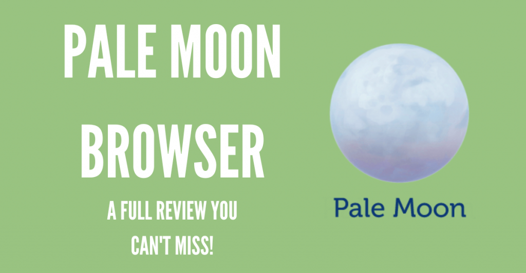 PALE MOON BROWSER REVIEW