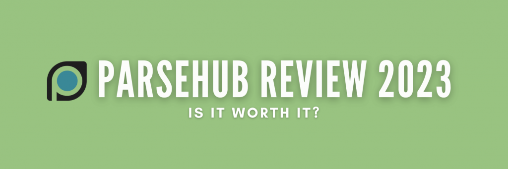 Parsehub review