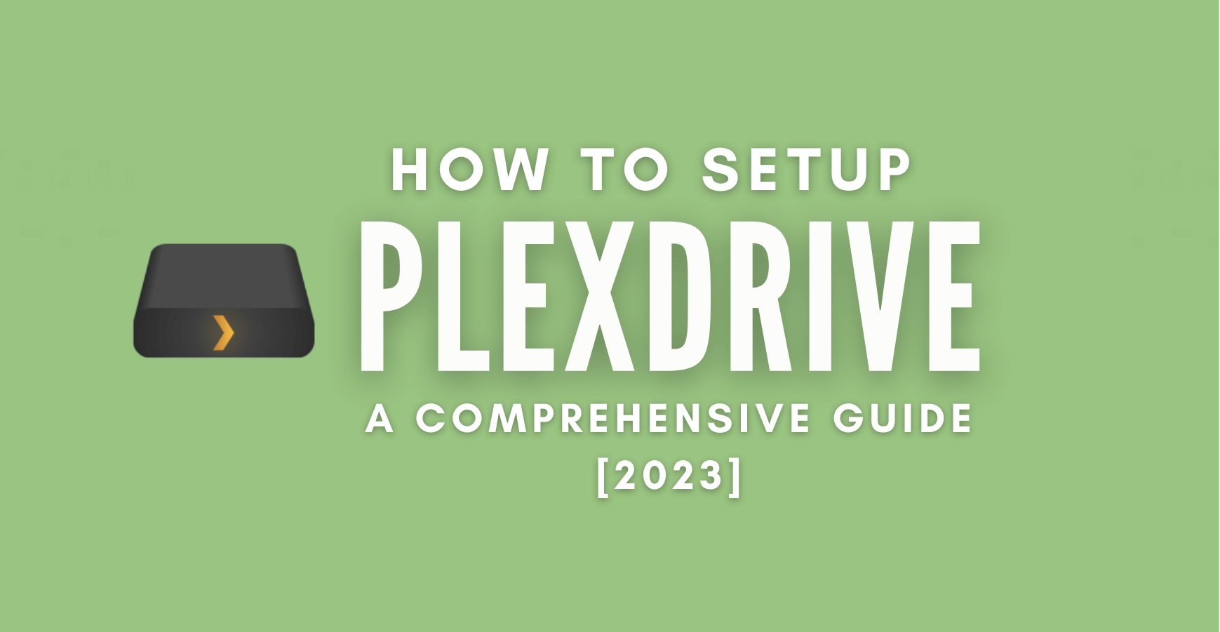 Plexdrive guide