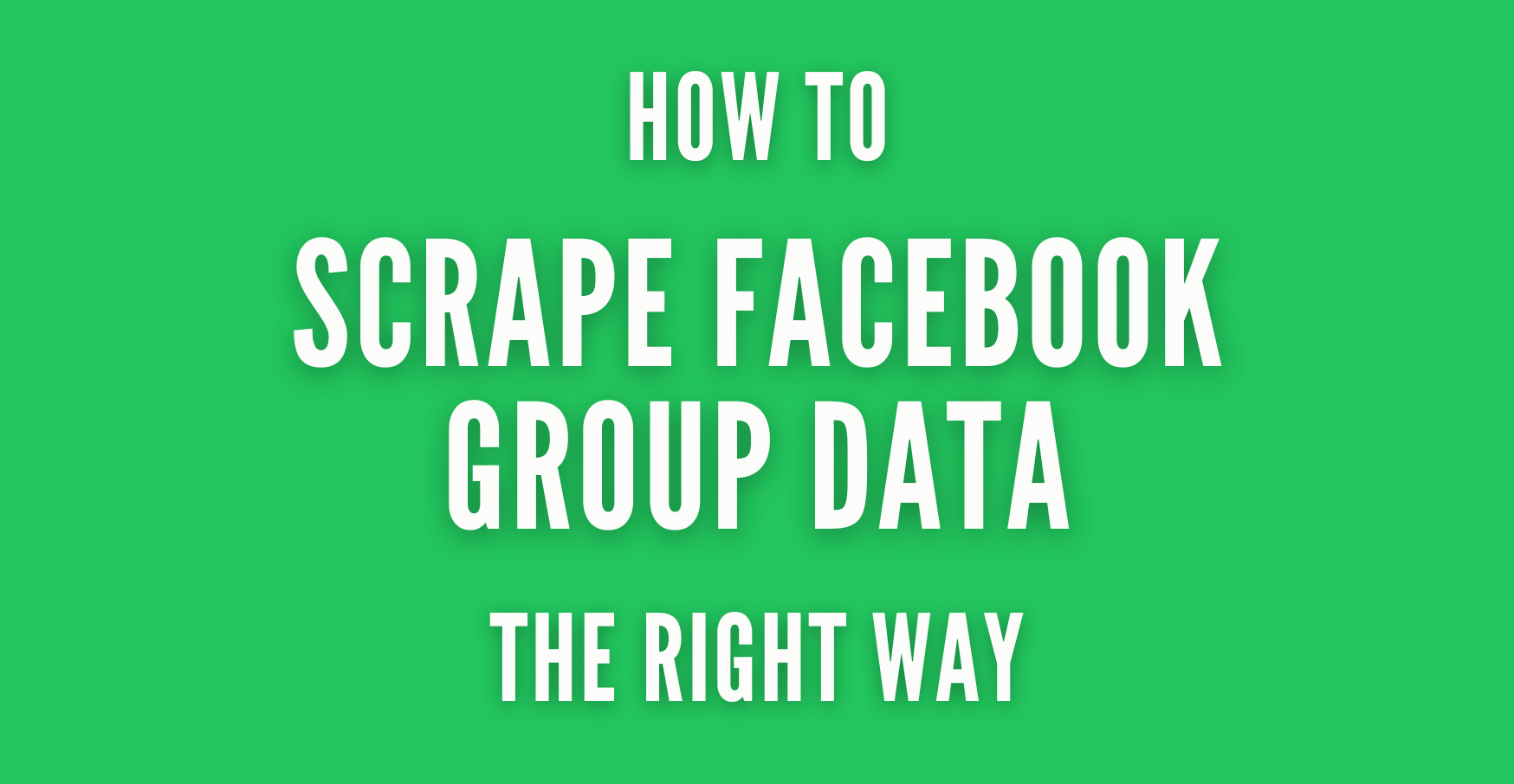 Scrape Data From a Facebook Group