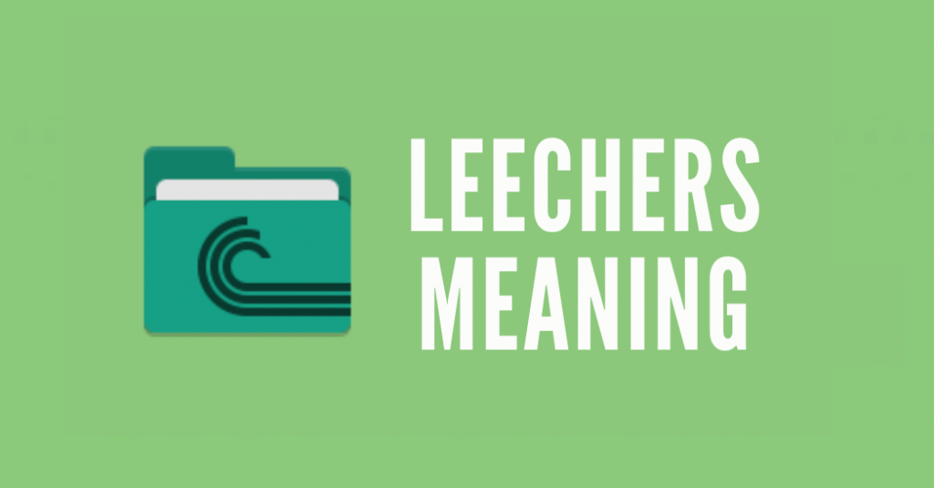 Leechers meaning
