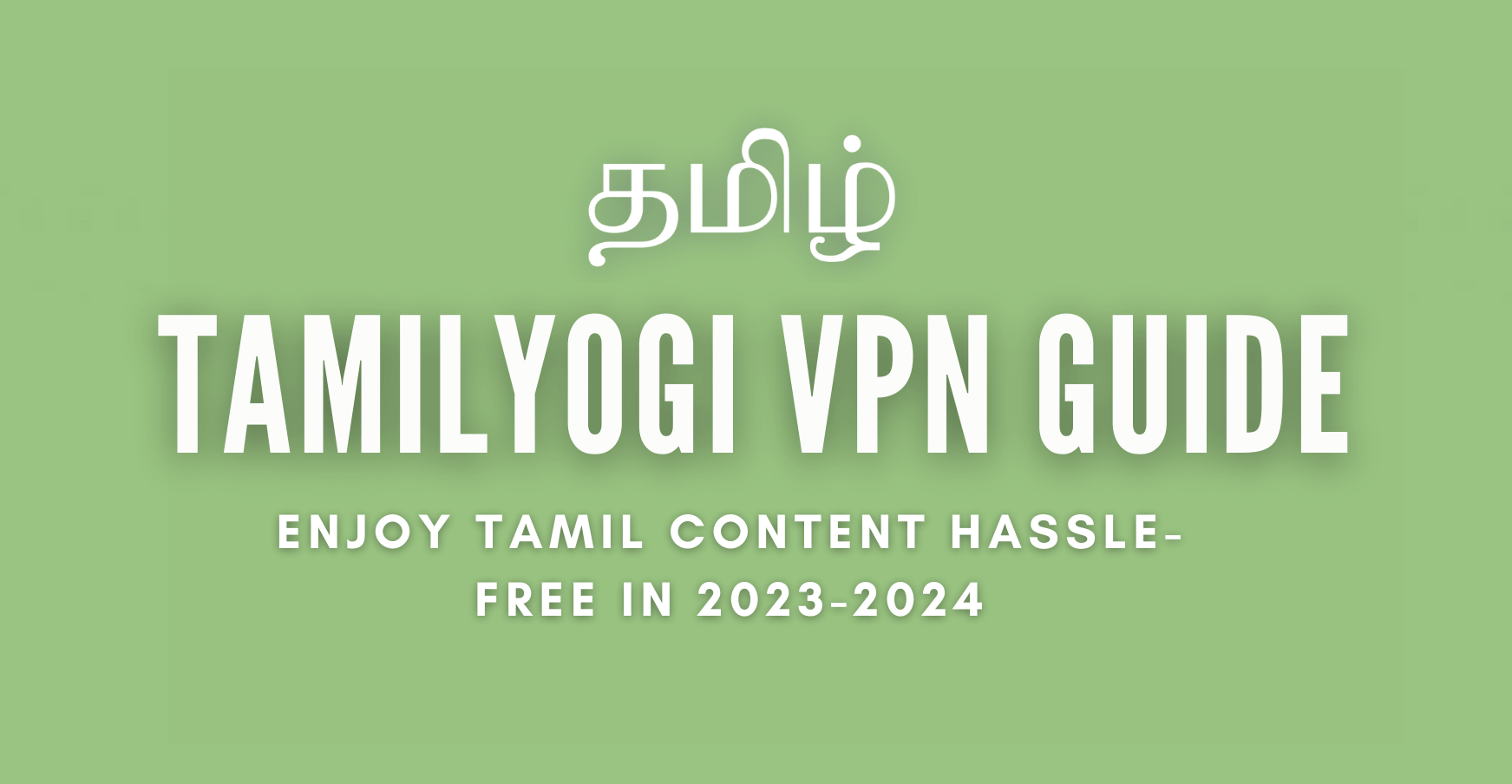 Featured - TamilYogi VPN