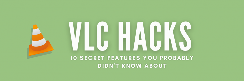 VLC Hacks
