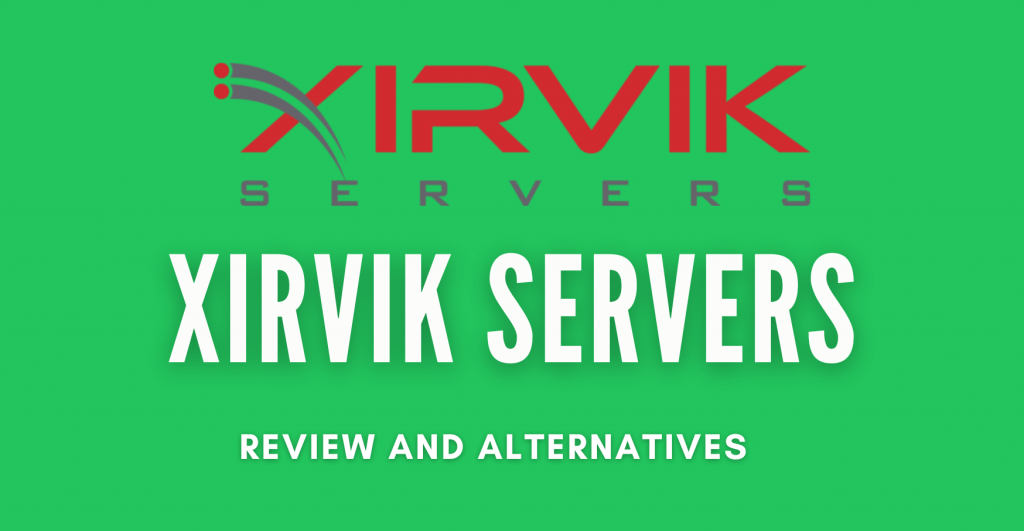 Xirvik Servers Review and Alternatives