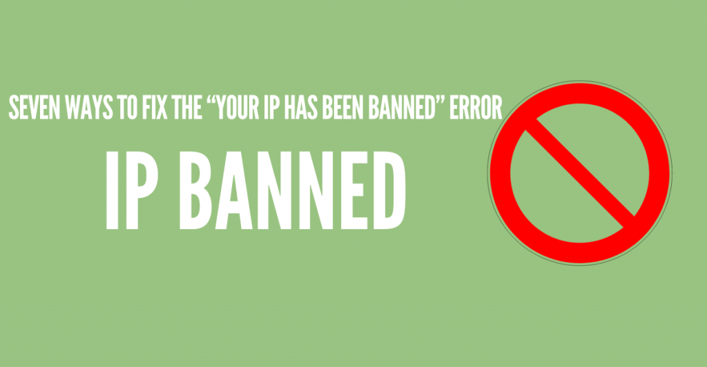 YOUR IP HAS BEEN BANNED