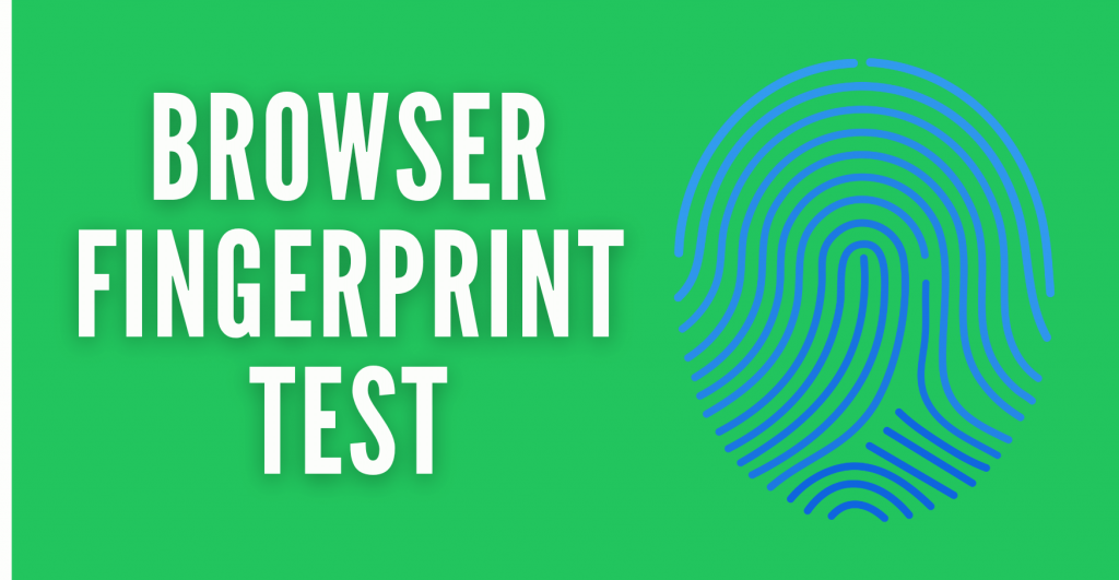 browser fingerprint test