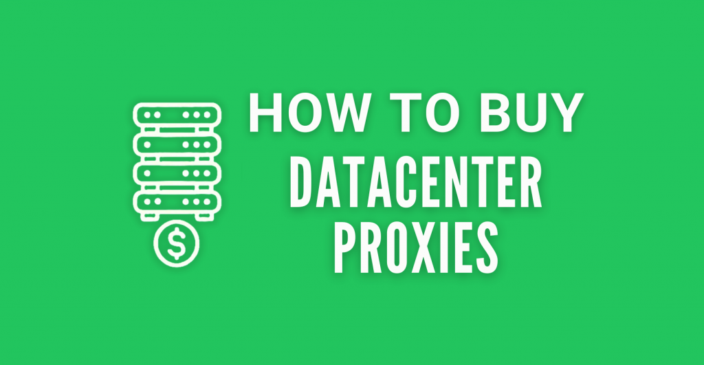 buy datacenter proxies
