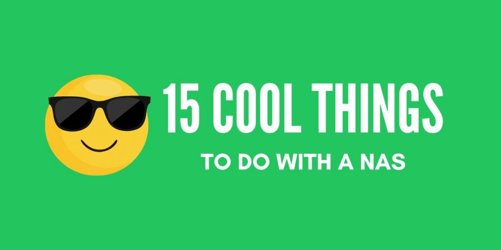 15 Cool Uses for a NAS