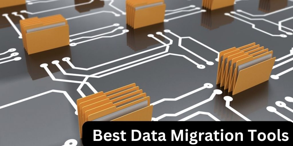 Expert recommendations on the best data migration tools