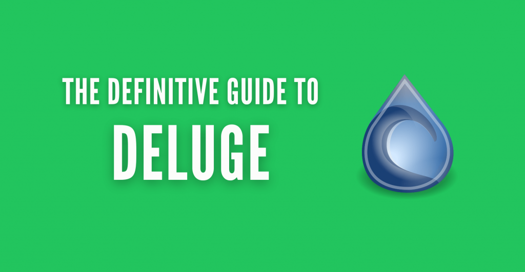 deluge guide