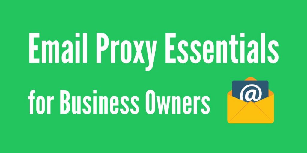 Guide to email proxy use for business communications