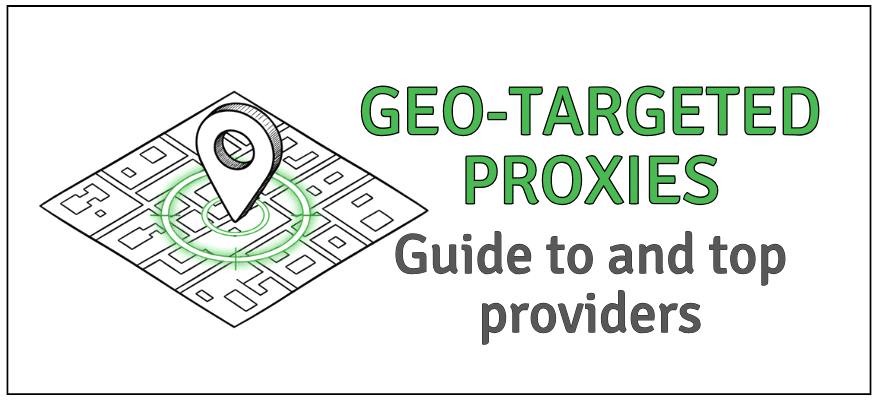 Geo-Targeted Proxies