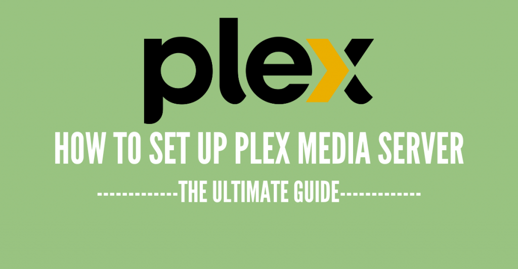 how to set up plex media server