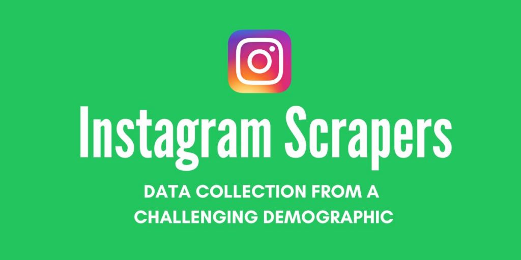Instagram Scrapers