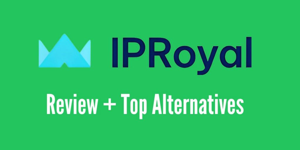 IPRoyal Review: Is it Worth a Shot?