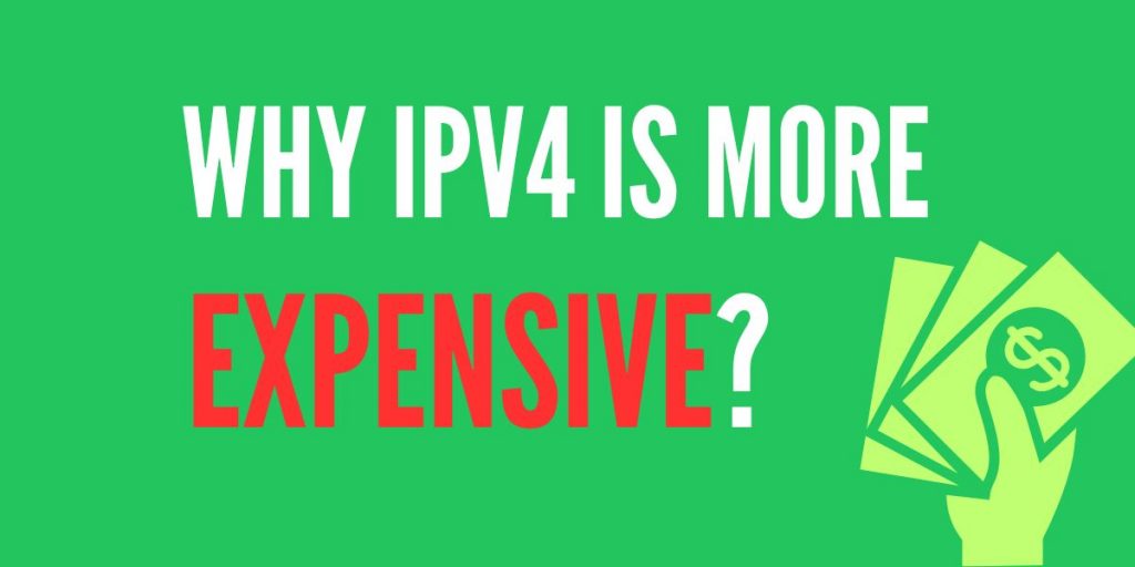 Why IPv4 Is More Expensive?