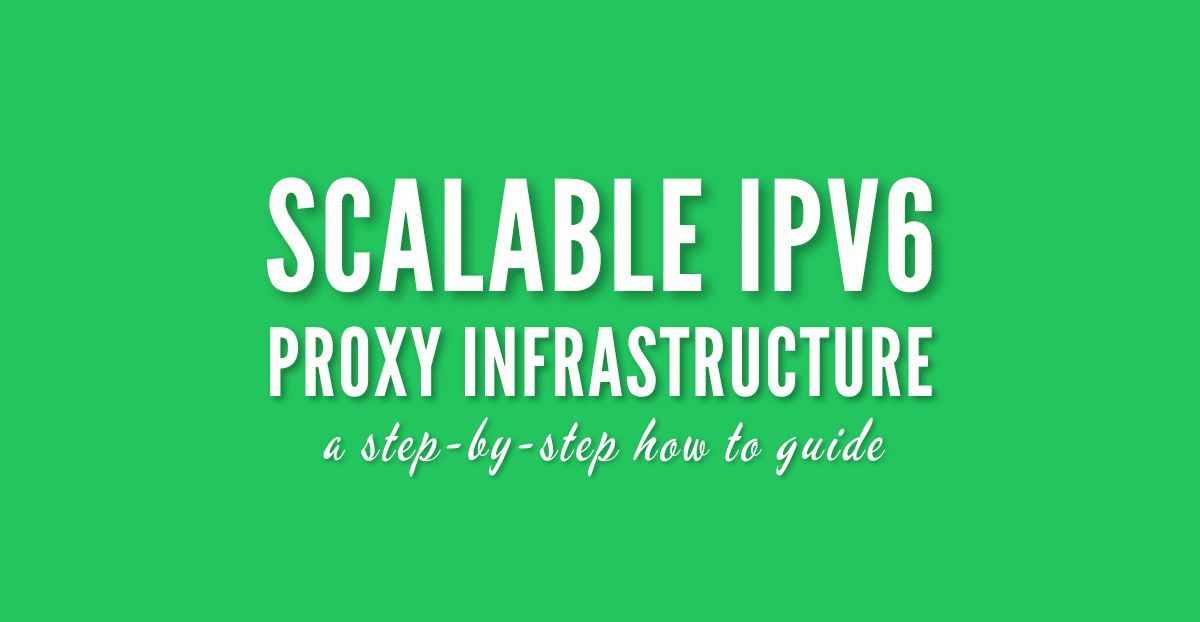 ipv6 proxy infrastructure