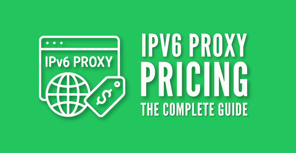 IPv6 Proxy Pricing