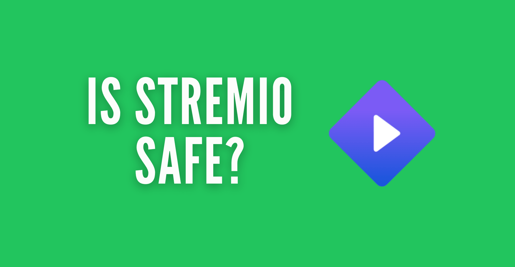 Is Stremio safe guide covering Stremio add-on risks, streaming privacy, malware concerns, and safe setup tips