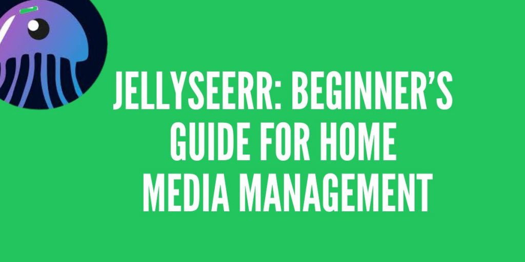Jellyseerr guide