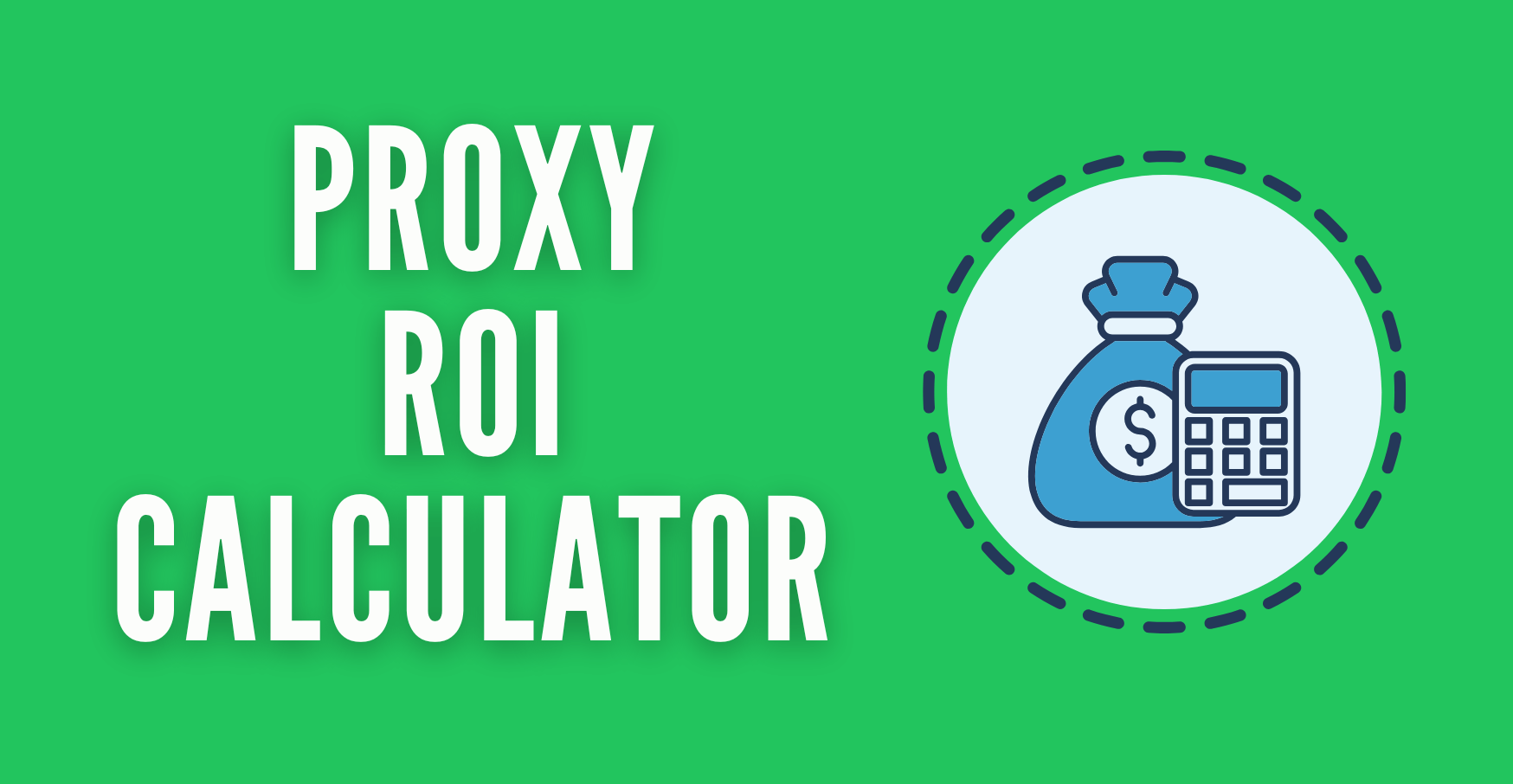 proxy roi calculator