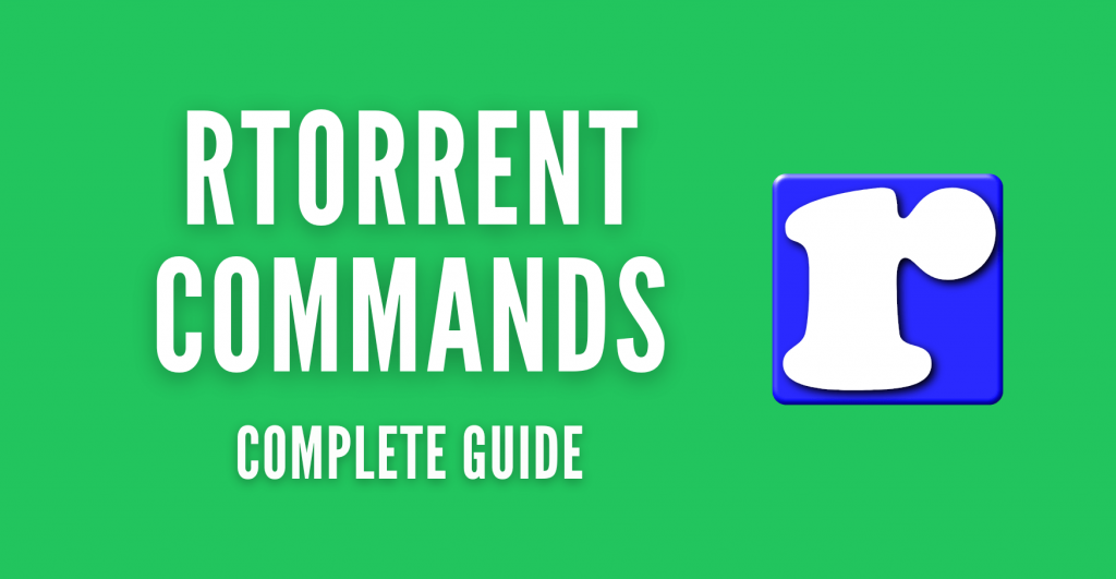 rTorrent Commands