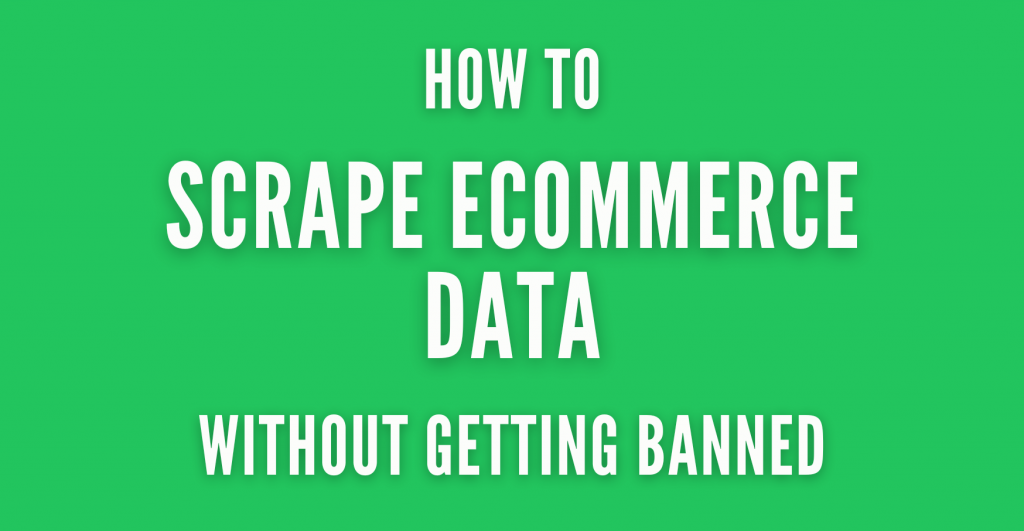 scrape ecommerce website