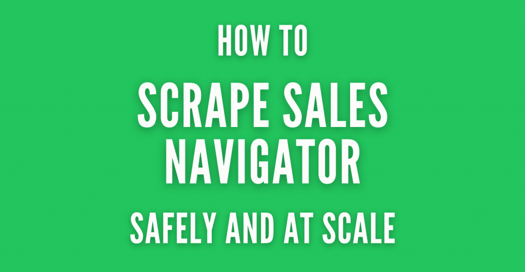 scrape sales navigator