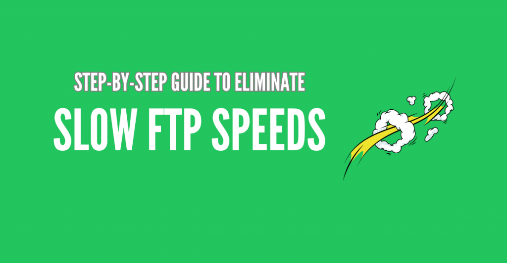 slow ftp speeds