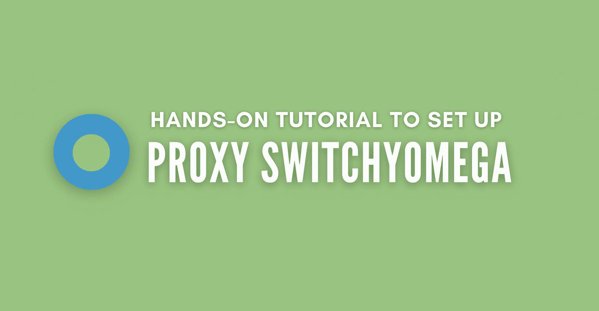 SwitchyOmega tutorial