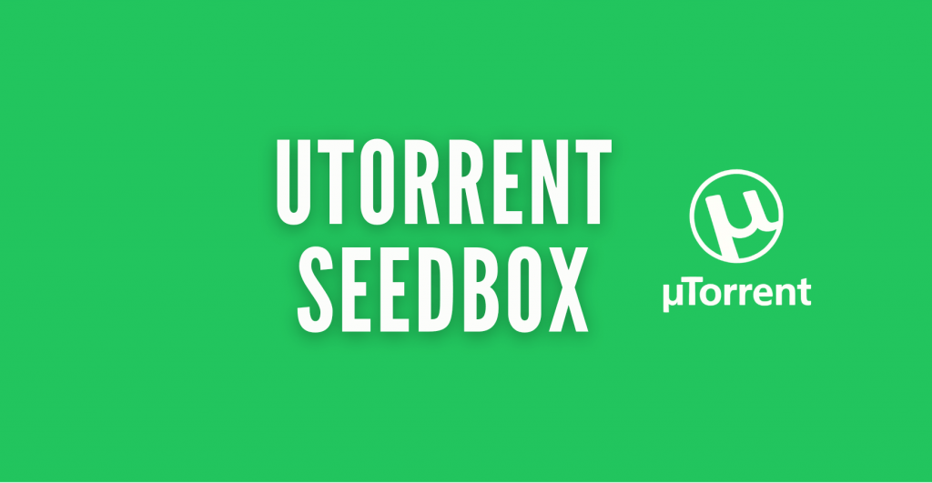 utorrent seedbox