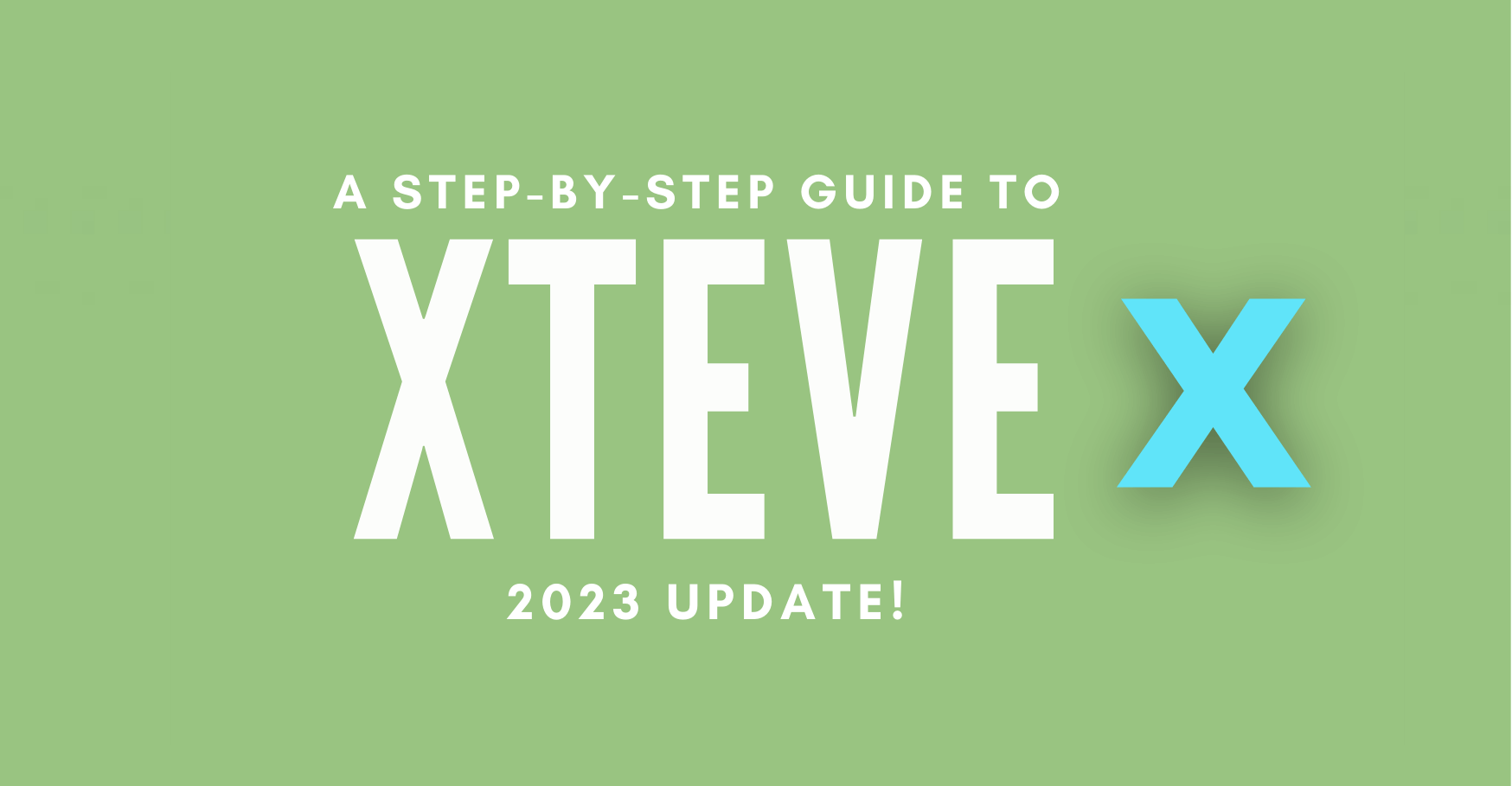 xTeVe guide